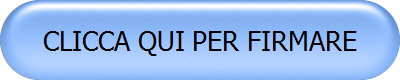 CLICCA QUI PER FIRMARE